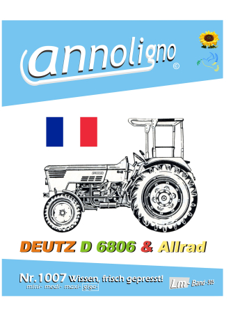 Deutz Schlepper/Traktor Zugmaschine Typen 6806 & 6806 A Allrad Bild- Ersatzteilliste & Explosionszeichnungen - annoligno 1007